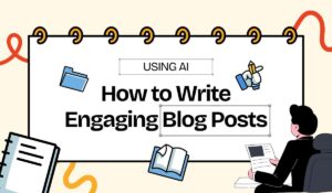 AI Blogging, Write Blog Using AI, AI Content Creation, Beginner's Guide AI, AI Tools for Bloggers